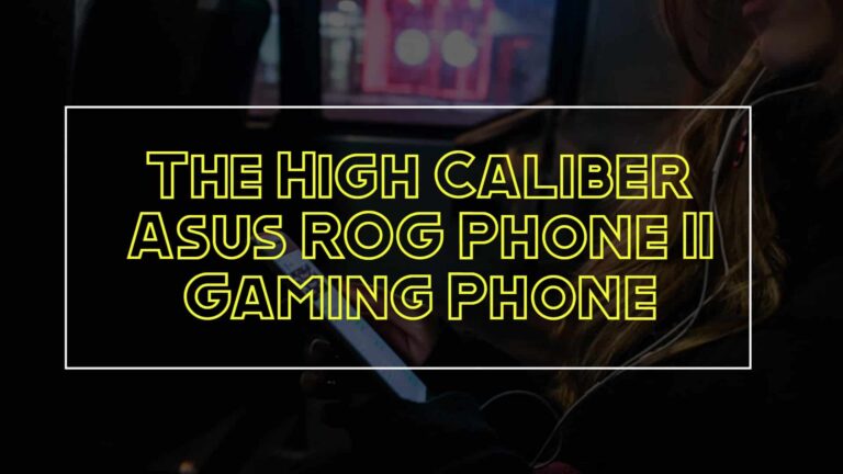 The-High-Caliber-Asus-ROG-Phone-3-Gaming-Phone